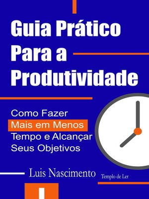 cover image of Guia Prático Para a Produtividade
